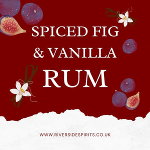 Spiced Fig & Vanilla Rum Spiced Fig & Vanilla Rum